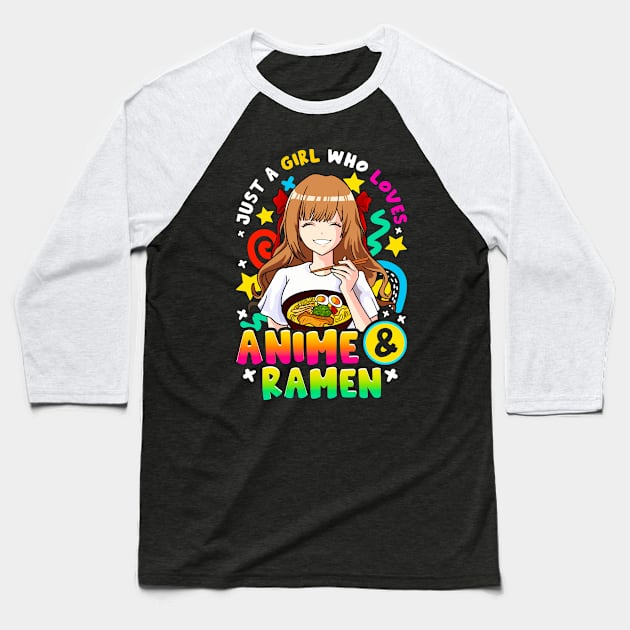 Just A Girl Who Loves Anime And Ramen Baseball T-Shirt by E